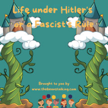 Life under Hitler's or a Fascist's Rule