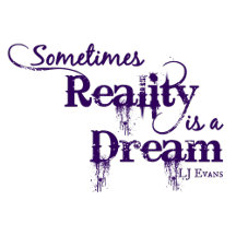 Sometimes Reality is a Dream