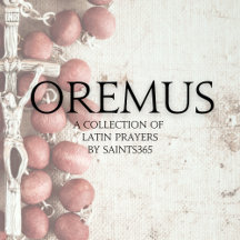 Oremus: Catholic Latin Prayers