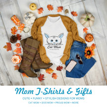 Mom T-Shirts & Gifts