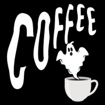 Ghost Coffee - Haunted as Hell!