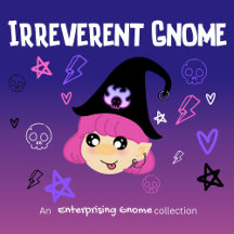 Irreverent Gnome