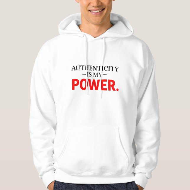 Sweat à capuche motivationnel Authenticité Est Mon (Devant)