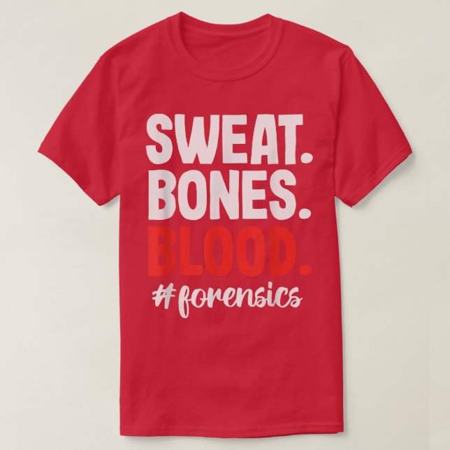 Sweat Blood Bones Forensic Science Scientist Inves (Design devant)