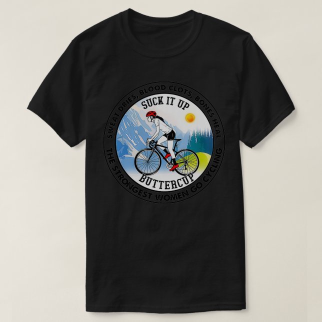 Sweat dries blood clots bones heal suck it up butt (Design devant)