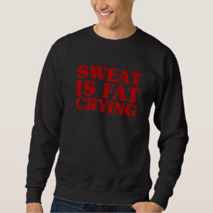 Sweat Est Gras Pleurant Drôle Fitness Exercice Sta