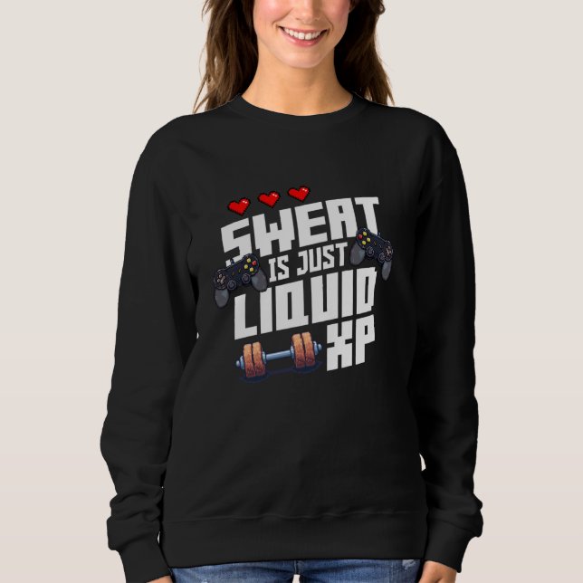 Sweat Est Juste Liquid XP Drôle Jeu Entraînement N (Devant)