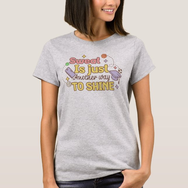 Sweat Est Juste Une Autre Façon De Briller Pe Ense (Devant)