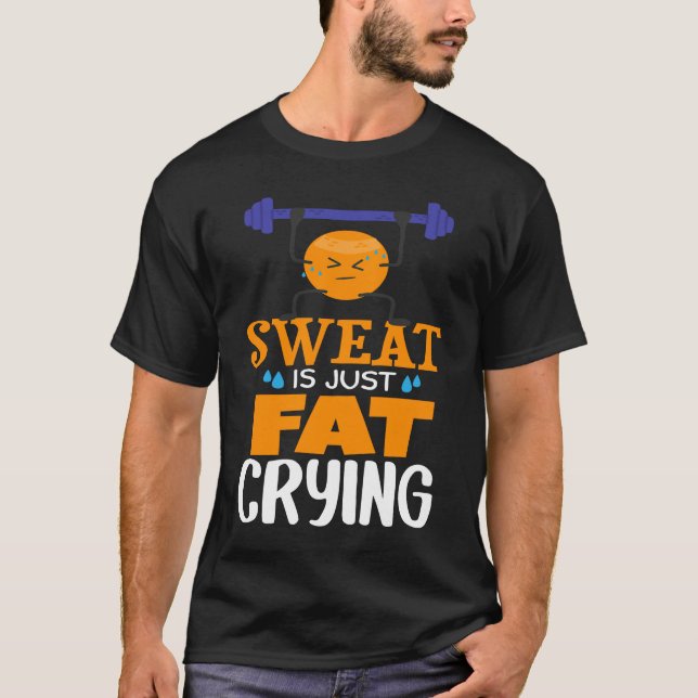 Sweat Is Just Fat Crying  gym workout (Devant)