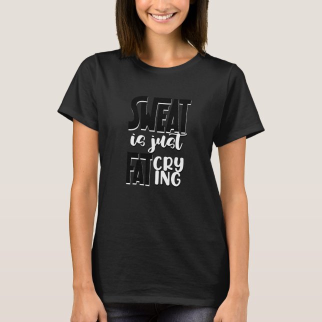 Sweat Motivational Dire Exercice Fitness Gym Qu (Devant)