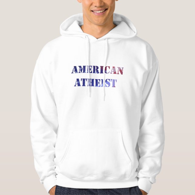 Sweat - shirt à capuche athée américain (Devant)