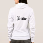 Sweat - shirt à capuche de mariée<br><div class="desc">Un sweat - shirt à capuche zip souple pour que la mariée se détache en blanc et a du texte Bride à l'avant et à l'arrière. Customisez cet objet ou achetez tel quel.</div>