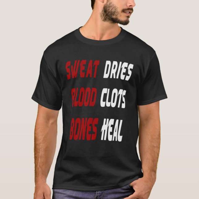 Sweat Sicres Circuits Sang Bones Heal Walk It Off  (Devant)