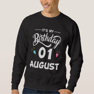 Sweatshirt 01 Août Fête Anniversaire Occasions Spéciales Pour