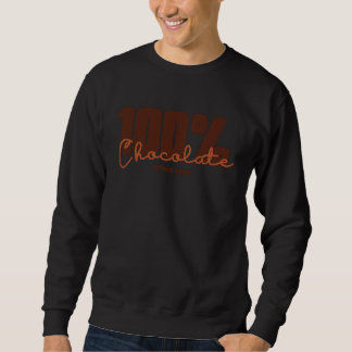 Sweatshirt 100 Chocolate Since 1974 Melanin Choc Lit Birthday