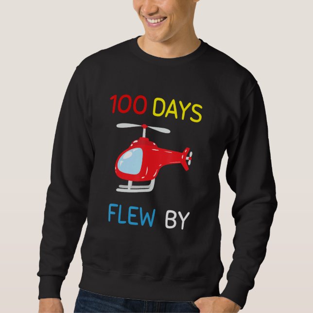 Sweatshirt 100 Days Flew By 100 Days Of School  helicopter 2 (Devant)