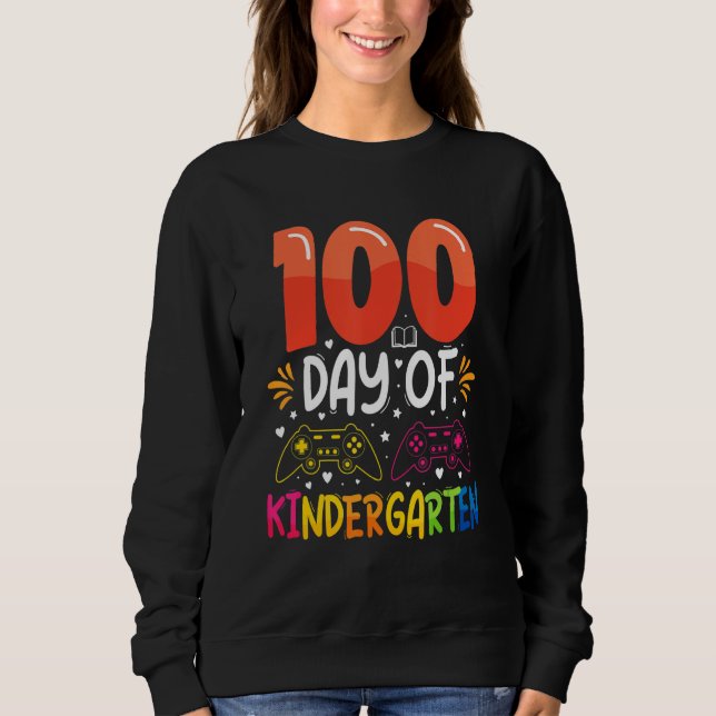 Sweatshirt 100 Days Of Kindergarten Gamer  100 Days Of School (Devant)