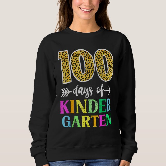 Sweatshirt 100 Days Of Kindergarten School Teacher Leopard 10 (Devant)