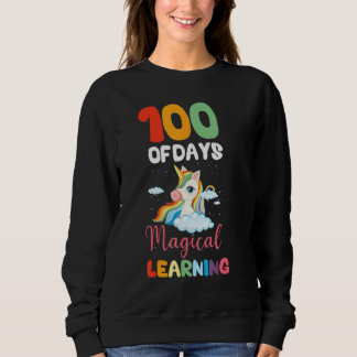 Sweatshirt 100 Days Of Magical Learning Rainbow Unicorn 100 D