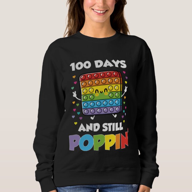 Sweatshirt 100 Days Of School And Still Poppin 100th Day Kids (Devant)