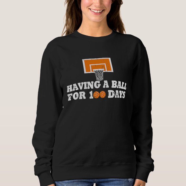 Sweatshirt 100 Days Of School Basketball 100th Day Balls For  (Devant)
