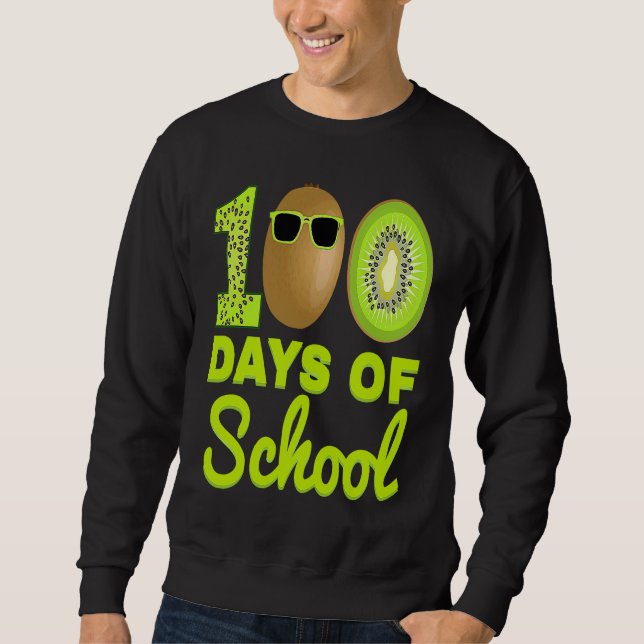 Sweatshirt 100 Days of School Kiwi Funny Food Fruit Lover Tea (Devant)