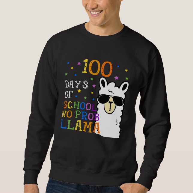 Sweatshirt 100 Days Of School No Prob llama Llama Teacher 100 (Devant)