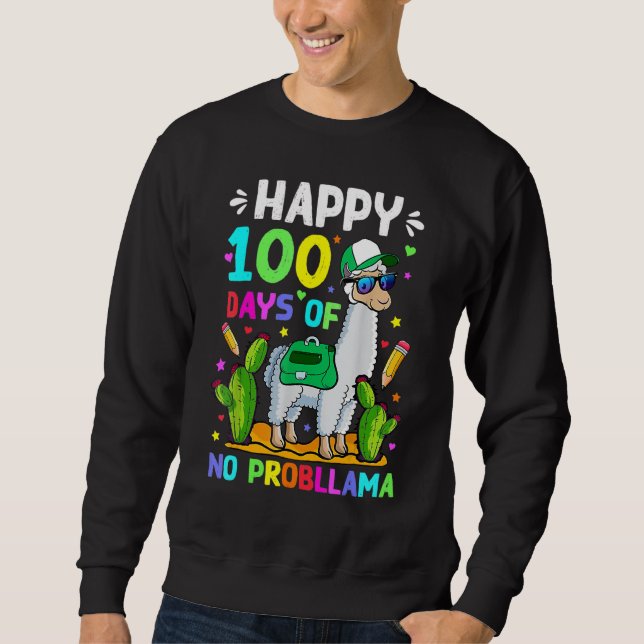 Sweatshirt 100 Days Of School No Prob Llama Llama Teacher 100 (Devant)