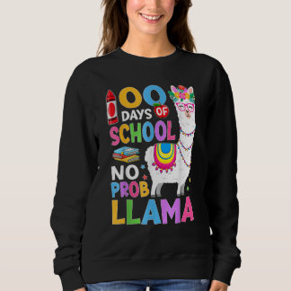 Sweatshirt 100 Days of School No Probllama 100th Day Girls St