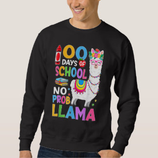 Sweatshirt 100 Days of School No Probllama 100th Day Girls St