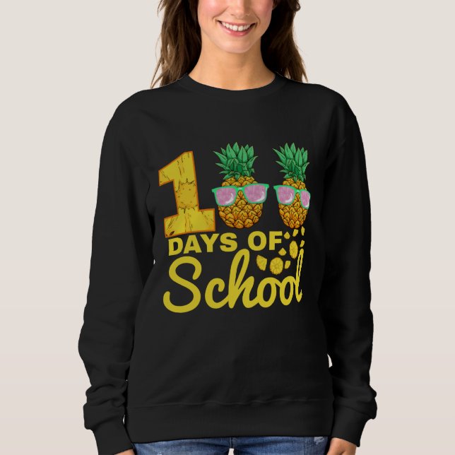 Sweatshirt 100 days of School Pineapple  Food Fruit  Tea (Devant)