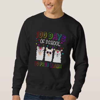 Sweatshirt 100 Days of School Shirt No Probllama Llama 100th 