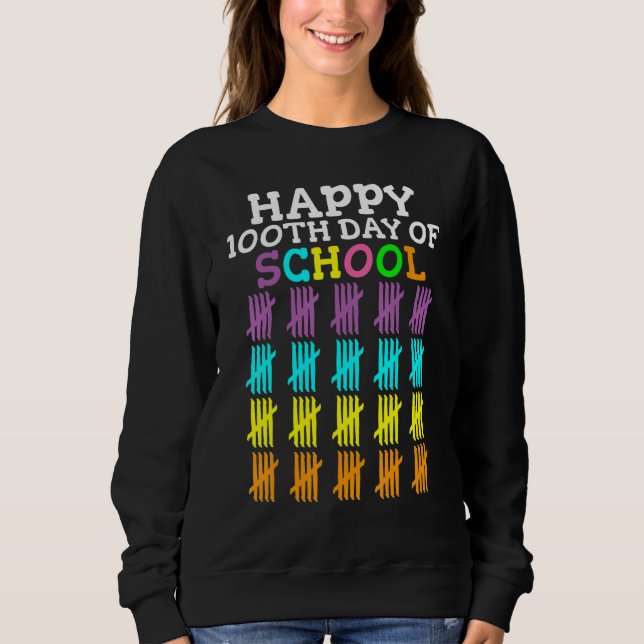 Sweatshirt 100 Days Of School Student Teacher (Devant)