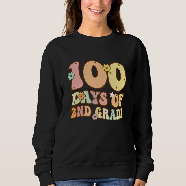 Sweatshirt 100 Days Of Second Grade Teacher 100th Day Of Scho (Devant)