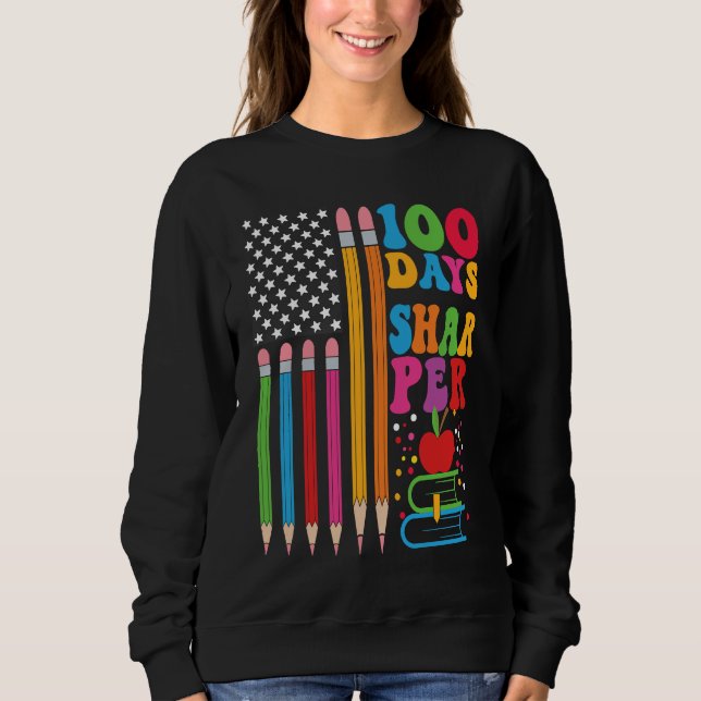 Sweatshirt 100 Days Sharper Flag Teacher Happy 100th Day Of S (Devant)