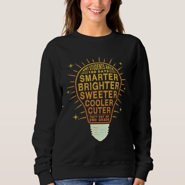Sweatshirt 100 Days Smarter Brighter Of School 2nd Second Gra (Devant)