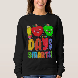 Sweatshirt 100 Days Smarter Cute 100 Days Of School Teacher K