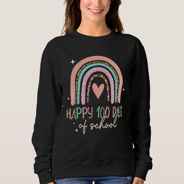 Sweatshirt 100 Days Smarter Happy 100th Day Of School Rainbow (Devant)