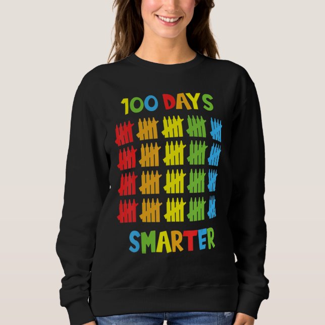 Sweatshirt 100 Days Smarter Happy 100th Day Of School Tally M (Devant)