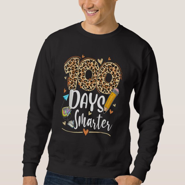 Sweatshirt 100 Days Smarter Leopard Happy 100th Day Of School (Devant)