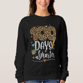 Sweatshirt 100 Days Smarter Leopard Happy 100th Day Of School