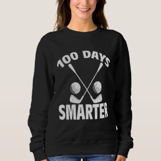 Sweatshirt 100 Days Smarter School Golf Player Sport Teacher 