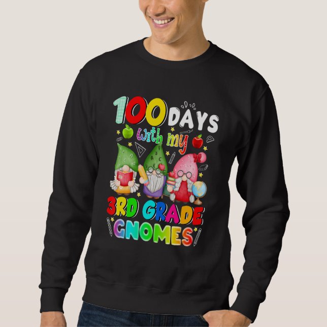 Sweatshirt 100 Days With My 3rd Grade Gnomies Gnome 100th Day (Devant)