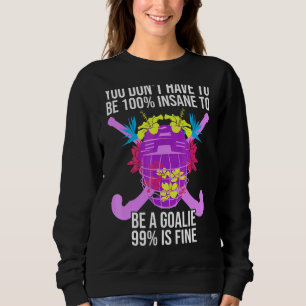 Sweatshirt 100 fou fou fou de championnat de hockey gardien d