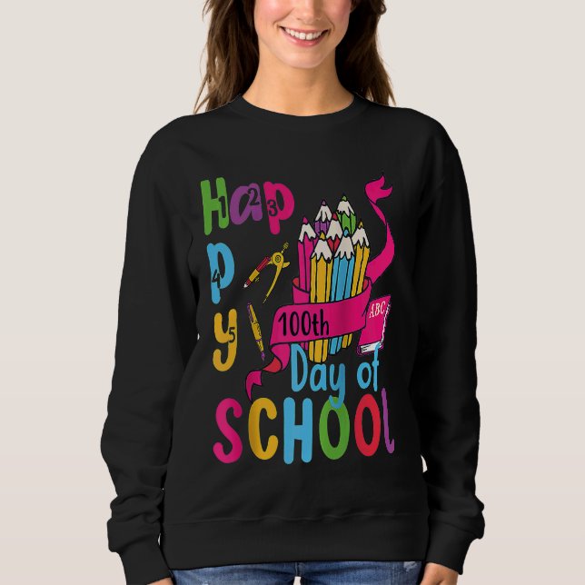 Sweatshirt 100 Happy School Teacher's Day 100 Smarter Women's (Devant)