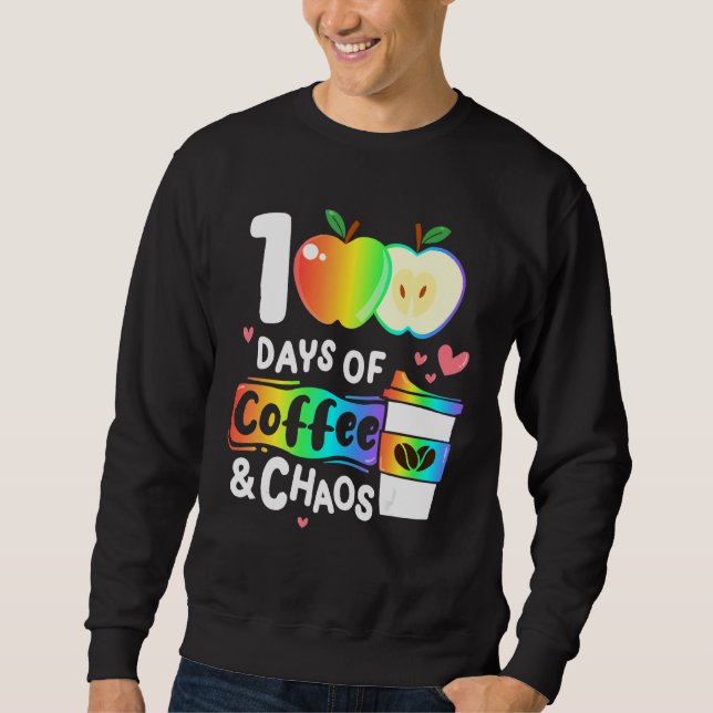 Sweatshirt 100 Jours De Café Et Chaos Joyeux 100E Jour Schoo (Devant)