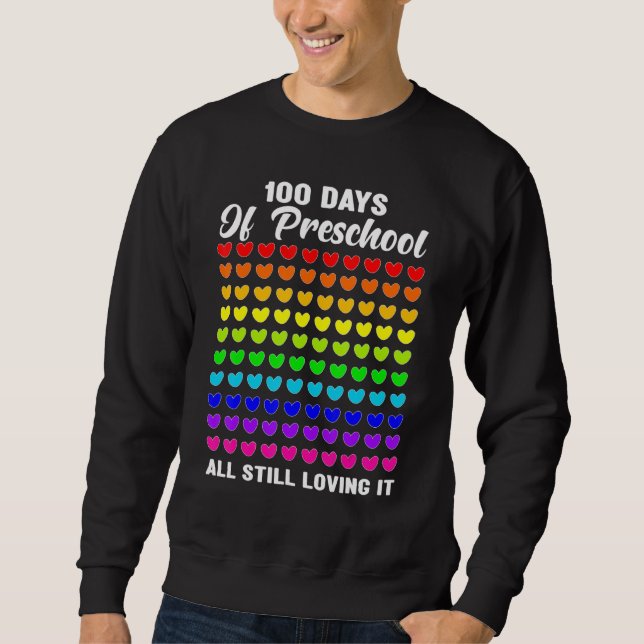 Sweatshirt 100 Jours d'enseignement préscolaire encore aimer  (Devant)