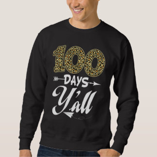 Sweatshirt 100 jours vous tous enseignant ou élève 100e jour