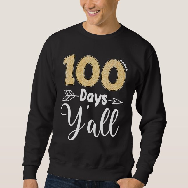 Sweatshirt 100 Jours Y'all Étudiants enseignants du sud 100 J (Devant)