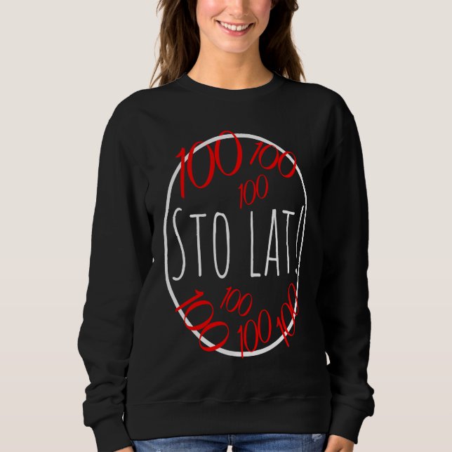 Sweatshirt 100 lat Sto lat Polish happy bday slogan (Devant)